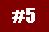#5