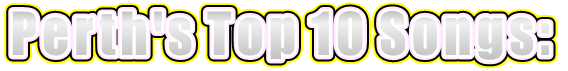 Perth's Top 10 Songs: